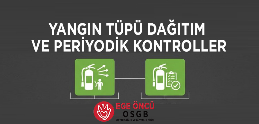 Yangın Tüpü Dağıtım ve Periyodik Kontroller